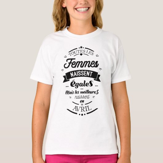 Toutes les femmes naissent égales - Avril T-shirt (Voorkant)