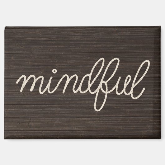 Touw MINDFUL tekst op donker hout Magneet (Voorkant)