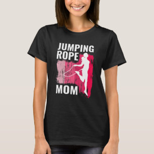 Touw springen moeder touw springers voor vrouwen t t-shirt