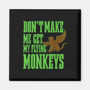 Tovenaar van Oz Wicked Witch Get My Flying Monkeys Magneet