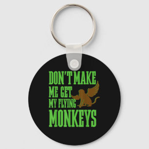 Tovenaar van Oz Wicked Witch Get My Flying Monkeys Sleutelhanger
