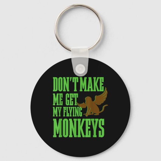 Tovenaar van Oz Wicked Witch Get My Flying Monkeys Sleutelhanger (Voorkant)