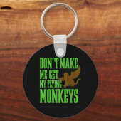 Tovenaar van Oz Wicked Witch Get My Flying Monkeys Sleutelhanger (Voorkant)