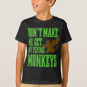 Tovenaar van OZ Wicked Witch Get My Flying Monkeys T-shirt