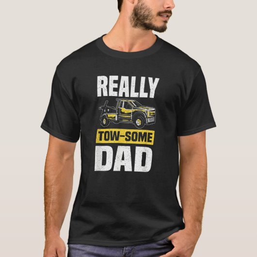 Tow Some Dad Wrecker Tow Trucker Tow Truck Driver T-shirt (Voorkant)