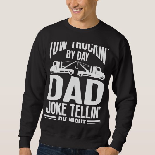 Tow Truck Driver Dad Trucker Joke Trui (Voorkant)