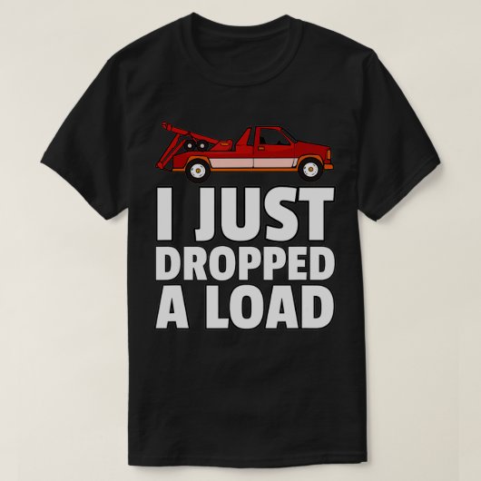 Tow Truck Driver Funny Tow Operator T-shirt (Design voorkant)
