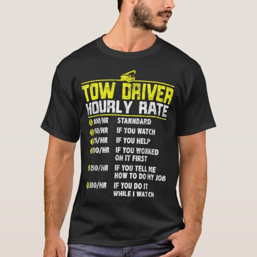 Tow Truck Driver Funny UW-cadeau Towing Dad T-shirt (Voorkant)