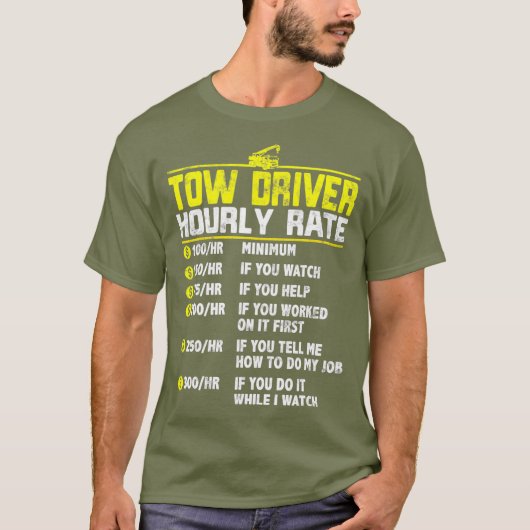 Tow Truck Driver Funny UW-cadeautje Towing T-shirt (Voorkant)