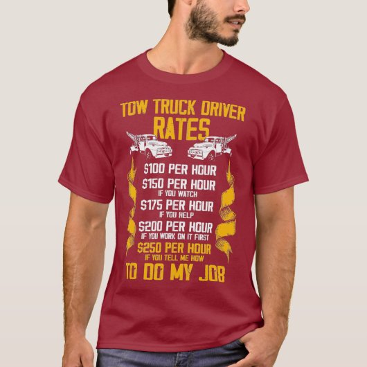 Tow Truck Driver Rate Trucker Cadeft T-shirt (Voorkant)