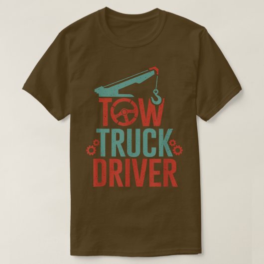 Tow Truck Driver Towing Trucking Trucks Operators T-shirt (Design voorkant)