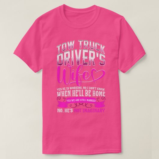Tow Truck Driver Wife Gift Tow Trucker T-shirt (Design voorkant)