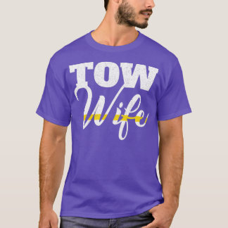 Tow Truck Driver Wrecker Breakdown Recovery Tow Wi T-shirt