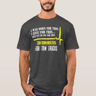 Tow Truck Operator (2) T-shirt