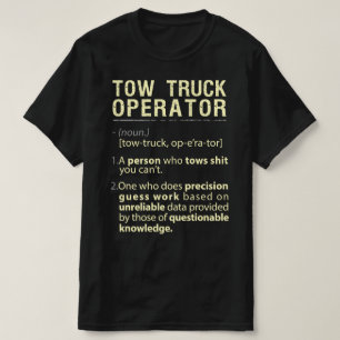 Tow Truck Operator Real American Definition T-shirt
