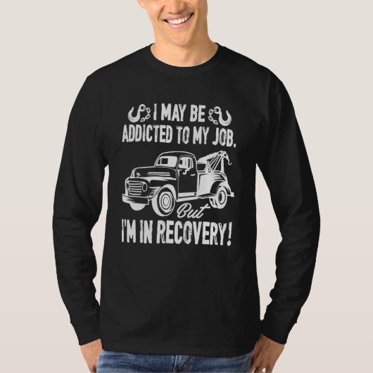 Tow Truck Operator  Tow Truck Driver T-shirt (Voorkant)