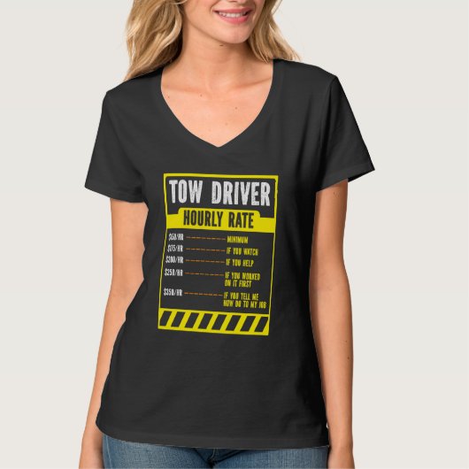 Tow Trucker Operator  Tow Truck Driver Hourly Rate T-shirt (Voorkant)