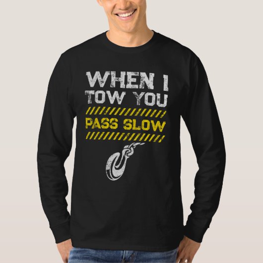 Tow Trucker Tow Truck Driver Tow Operator Breakdow T-shirt (Voorkant)