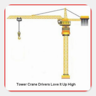 Tower Crane Drivers hoog Vierkante Sticker