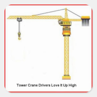 Tower Crane Drivers hoog Vierkante Sticker
