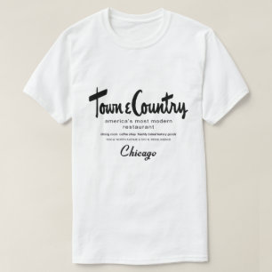 Town & Country Restaurants, Chicago, IL T-shirt
