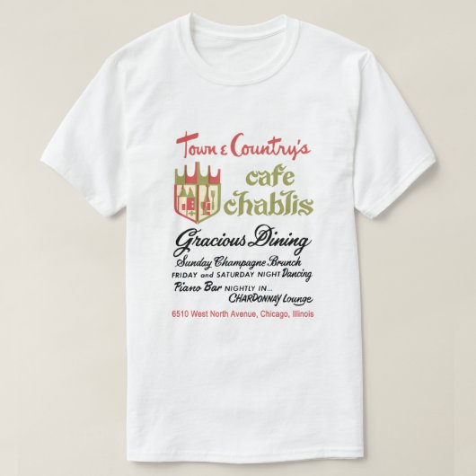 Town & Country's Cafe Chablis, Chicago, IL T-shirt (Design voorkant)