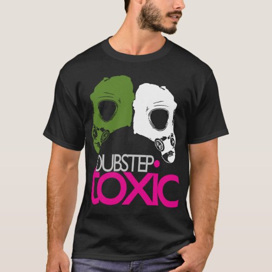 Toxic Dubstep T-shirt (Voorkant)