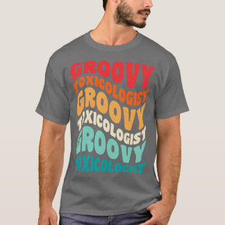 Toxicoloog Retro 60s 70s 80s Vibes T-shirt