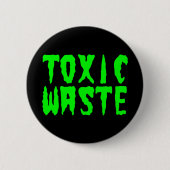 TOXISCH AFVAL RONDE BUTTON 5,7 CM (Voorkant)