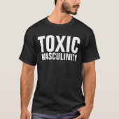 TOXISCHE MANNELIJKHEID GRAPPIGE PAPA vaderdag T-sh T-shirt (Voorkant)