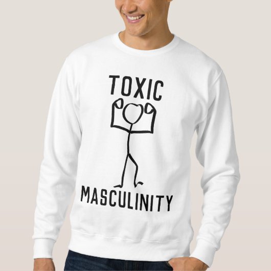 TOXISCHE MASCULINITEIT T-Hemden Trui (Voorkant)