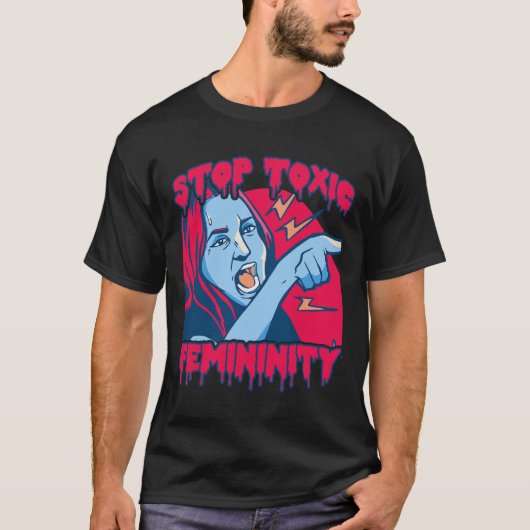 Toxische vrouwelijkheid Mannelijkheid Anti-feminis T-shirt (Voorkant)