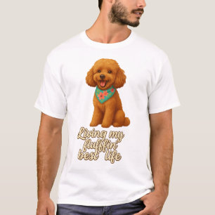 Toy Poodle � Leef Mijn Fluffin� Beste Leven T-shirt