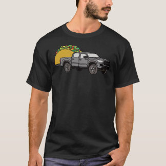 Toyota Tacoma Hauling a Taco 4x4 4wd Truck Wheelin T-shirt
