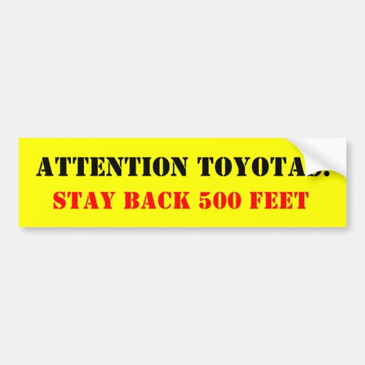 Toyotas:, blijf terug 500 voet bumpersticker (Voorkant)