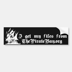 TPB - Ik krijg mijn bestanden van ThePirateBay.org Bumpersticker