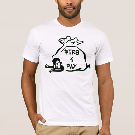 $tr8 4 betalen t-shirt (Voorkant)
