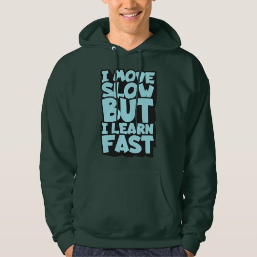 Traag Lerende Hoodie ! Grappig Studenten Cadeau (Voorkant)