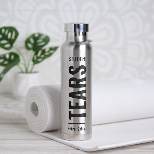 Traan van mijn studenten Sarcastic Funny Sassy Tea Waterfles