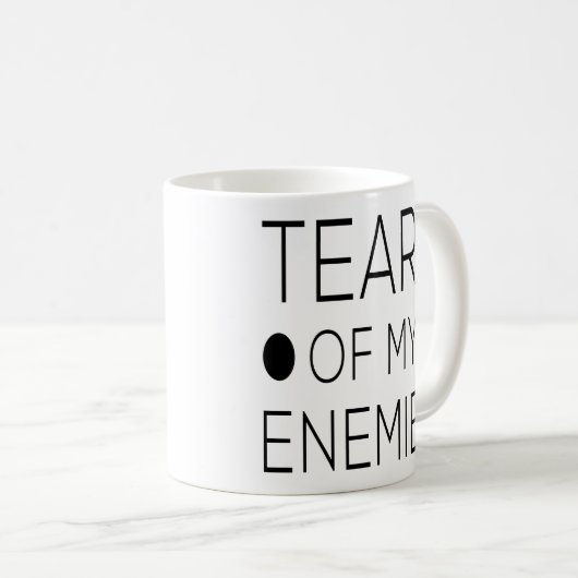 Traan van m'n vijanden grappige collega-cadeau voo koffiemok (Voorkant rechts)