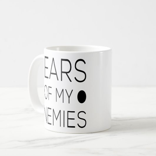 Traan van m'n vijanden grappige collega-cadeau voo koffiemok (Voorkant links)