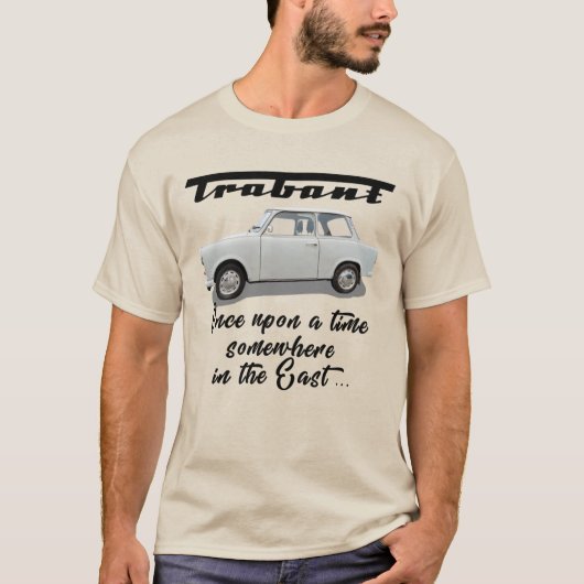 Trabant-Once op een tijd T-shirt (Voorkant)