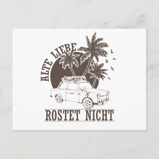 Trabi DDR Pappe "Alte Liebe rostet nicht" Briefkaart (Voorkant)