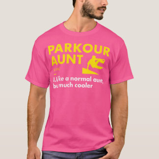 Traceur Aunt Definition Parkour T-shirt