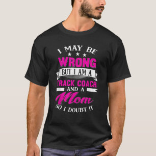 Track Coach Mam Grappige Zegels Moeder Gift T-shirt