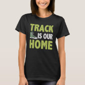 Track Is Ons Thuis Atletiek T-shirt (Voorkant)