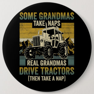 Tractor Grandma Boerderij geeft echte Grandmas Dri Ronde Button 6,0 Cm