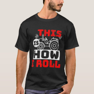 Tractor is dit hoe ik boer Vintage kan rollen T-shirt