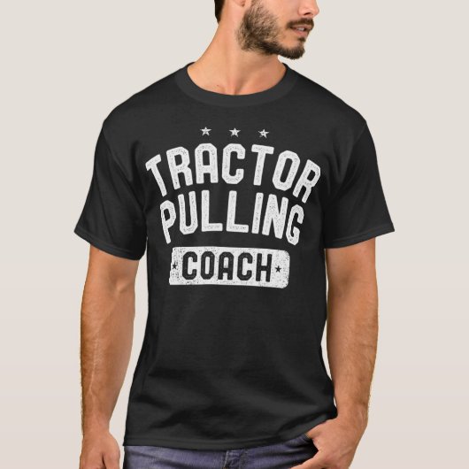 Tractor Pulling Coach  Tractor Pulling T-shirt (Voorkant)