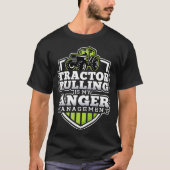 Tractor Pulling is mijn Diskus Management Funny Tr T-shirt (Voorkant)